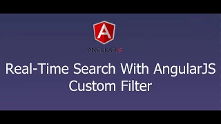 Real-Time Search With AngularJS Custom Filter