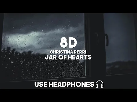 Download MP3 Christina Perri - Jar Of Hearts (8D Audio)