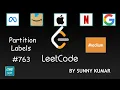 Partition Labels Strings Greedy Two Pointers 763 LeetCode Day 21