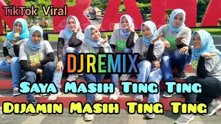 Download TIKTOK VIRAL || SENAM KREASI || DJ REMIX || SAYA MASIH TING TING- DIJAMIN MASIH TING TING || MP3