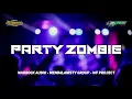 Download Lagu DJ ZOMBIE WARROCK AUDIO FEAT MENDALANISTY GROUP SUPPORT WF PROJECT
