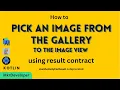 New way to pick an image from the gallery in Android Studio Kotlin