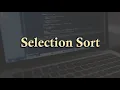 Selection Sort Arrays Online class Computer Applications South End School