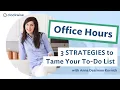 3 Strategies to Spend More Time on What Matters Clockwise Office Hours
