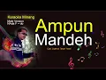 Download Lagu Karaoke lagu Minang AMPUN MANDEH versi Nada Pria