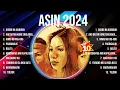 Download Lagu Asin 2024 ~ Asin 2024 Top Songs ~ Asin 2024 Full Album