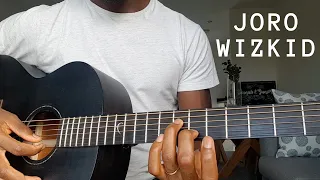 Wizkid -  Joro | Guitar Tutorial | How to Play Afrobeat