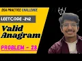 Valid Anagram Leetcode 242 Dynamic Programming Java Programming Manish Fully explained Java