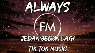 Download JEDAK JEDUK LAGI !!!! ALWAYS (Nick Project Remix) (Fun Music) MP3