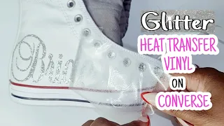 HOW TO USE GLITTER HEAT TRANSFER VINYL on CONVERSE TUTORIAL