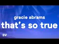 Download Lagu Gracie Abrams - That's So True (Lyrics)
