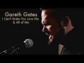 Download Lagu Gareth Gates Live Acoustic 2021 - Bonnie Raitt's I Can't Make You Love Me \u0026 John Legend's All of Me