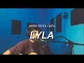 Lagu Lyla - Akhir Cerita (Cover Unplugged)