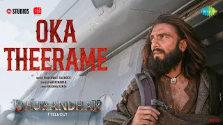 oka theerame dhurandhar ranveer singh aditya dhar shashwat sachdev haricharan