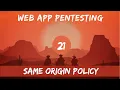 WebApp Pentesting - 21 Same Origin Policy