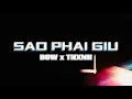 Download Lagu BOW \u0026 THXNH - SAO PHẢI GIỮ (Prod. by Pieper Beats)