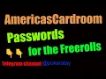 Americas Cardroom passwords for the freerolls ACR