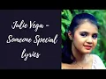Download Lagu Julie Vega - Someone Special lyrics