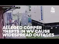 Alleged copper thefts lead to widespread internet phone outages in WV