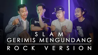 Download Slam - Gerimis Mengundang [ROCK VERSION by DCMD feat DYAN x RAHMAN x OTE] MP3