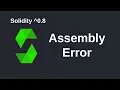 Assembly Error Solidity 0 8