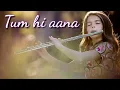 Download Lagu flute background music || tum hi aana || tum hi aana instrumental song