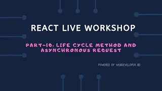 10 Lifecycle method and Asynchronous request React Js Bangla tutorial