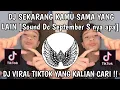Download Lagu DJ SEKARANG KAMU SAMA YANG LAIN || SOUND DC SEPTEMBER S NYA APA VIRAL TIKTOK TERBARU 2025