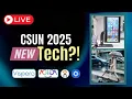 Exciting Tech at CSUN 2025 - Assistive Technology Conference
