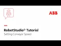 Setting Conveyor Speed Robotstudio Tutorial