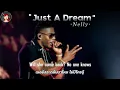 Download Lagu แปลเพลง Just A Dream - Nelly (Engsub/Thaisub)