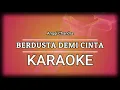 Lagu BERDUSTA DEMI CINTA KARAOKE - ANGGI CANDRA - MIDI LIRIK
