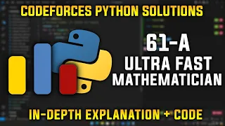 61A Ultra Fast Mathematician Codeforces Python Solutions Explanation Walkthrough