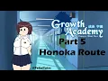 Growth Academy Honoka Route Pt5