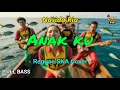 Lagu Nasida Ria - Anakku (Reggae Cover) || Full Bass