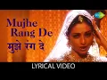 Lagu Mujhe Rang De with lyrics | Thakshak | A.R. Rahman | Asha Bhosle | Ajay Devgan | Tabu | 90s Hit Song