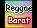 Lagu Kumpulan Lagu Reggae Barat Terbaru Paling hits 2021
