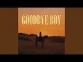 Goodbye Boy