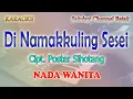 DI NAMAKKULING SESEI ll KARAOKE BATAK ll CIPT POSTER SIHOTANG ll NADA WANITA F=DO