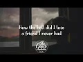 Download Lagu FINNEAS - I Lost a Friend (Lyrics / Lyric Video)
