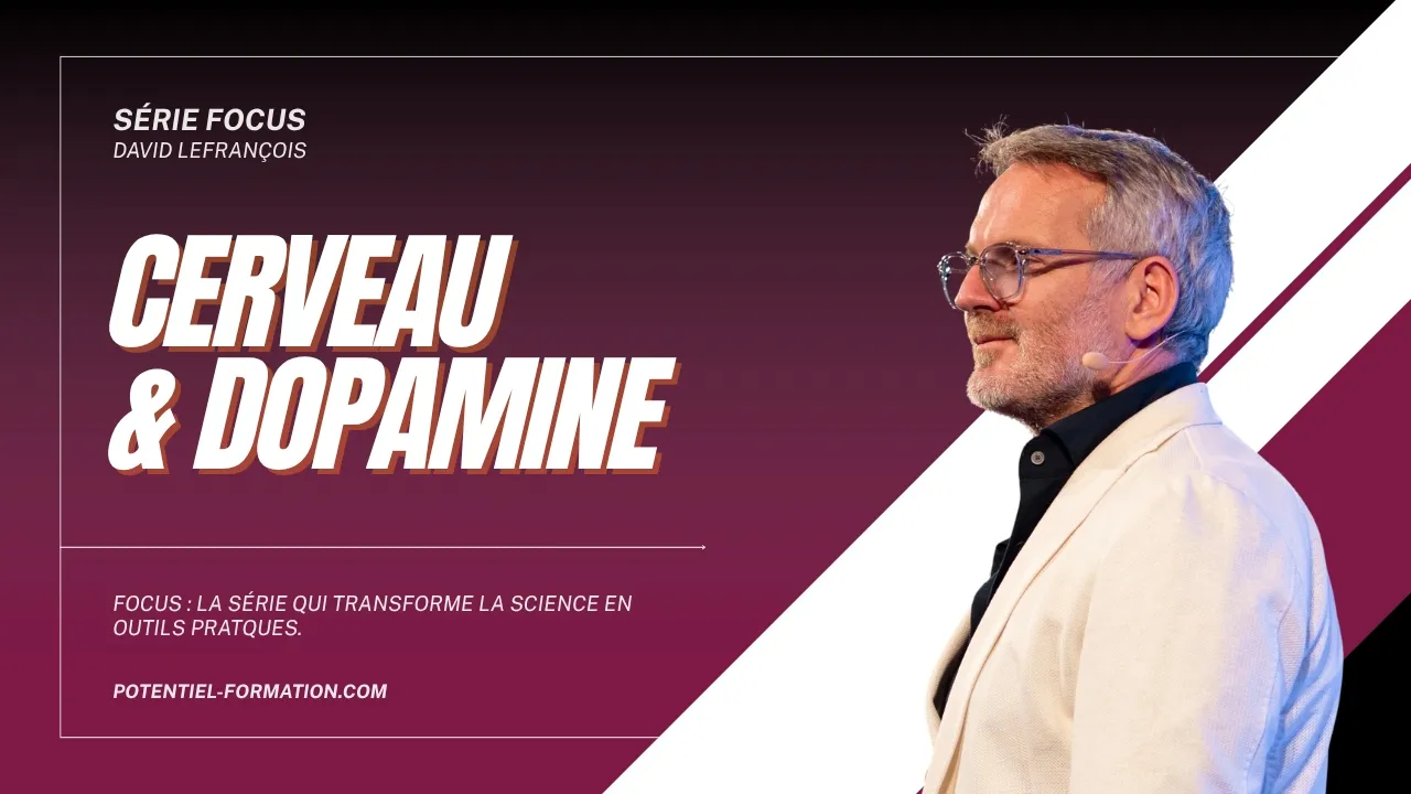 FOCUS #1 – La vérité sur la DOPAMINE (et pourquoi ton cerveau te sabote)