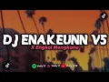 Lagu DJ ENAKEUNN V5 X ENGKOL MENGKANE