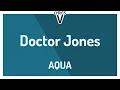 Download Lagu AQUA - Doctor Jones 🎶 (Lyric Video) English lyrics - (LyricsV)