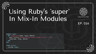 Using Ruby s super in Mix-in Modules
