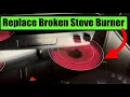 How To Replace Stove Burner GE Samsung Kenmore