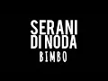 Download Lagu BIMBO - SERANI DI NODA - lirik