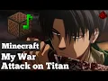 Attack On Titan Final Season 4 OP「My War / 僕の戦争」(Minecraft Note Block Song)