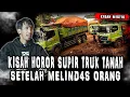 Download Lagu AKHIRNYA BANG PUTRA DATANG LAGI!! KISAH SUPIR TRUK TANAH JADI KORBAN PESUGIHAN BOS!  FULL HOROR