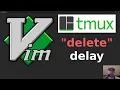 Avoiding Insert Delay Related Problems around Deleting with Vim and tmux