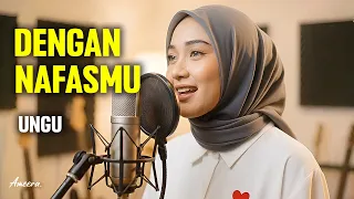 ungu dengan nafasmu reggae cover by ameera